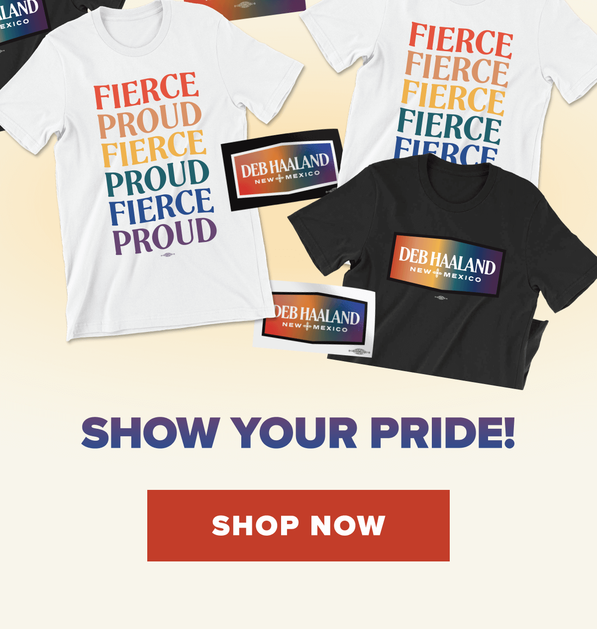 Show Your Pride. Shop now.