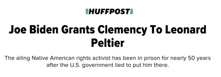 HuffPost: Joe Biden Grants Clemency To Leonard Peltier